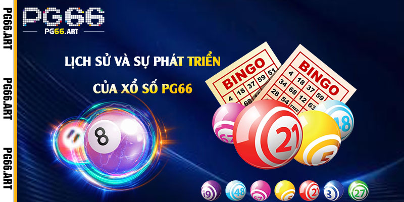 Xổ Số Pg66 - Link Vào Chơi Xổ Số Nhà Cái Pg66 2 Lịch sử và sự phát triển của Xổ Số Pg66