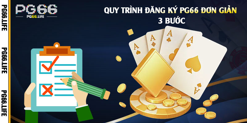 Quy-trình-đăng-ký-Pg66-đơn-giản-trong-3-bước